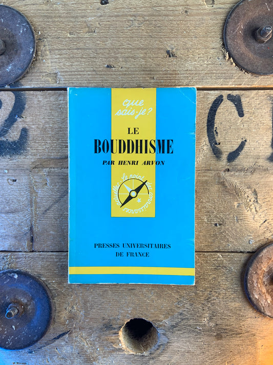 Le Bouddhisme - Henri Arvon