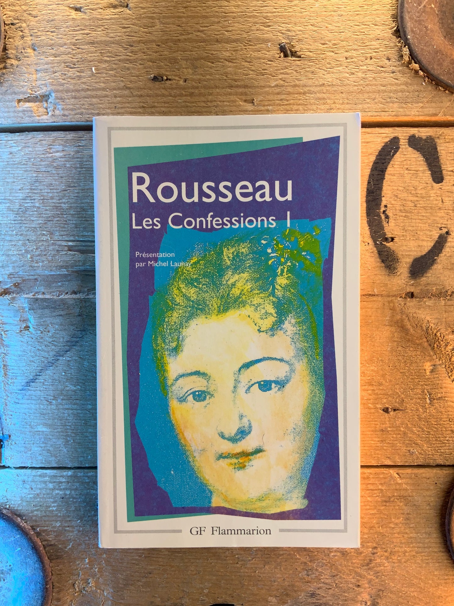 Les confessions I - Jean-Jacques Rousseau