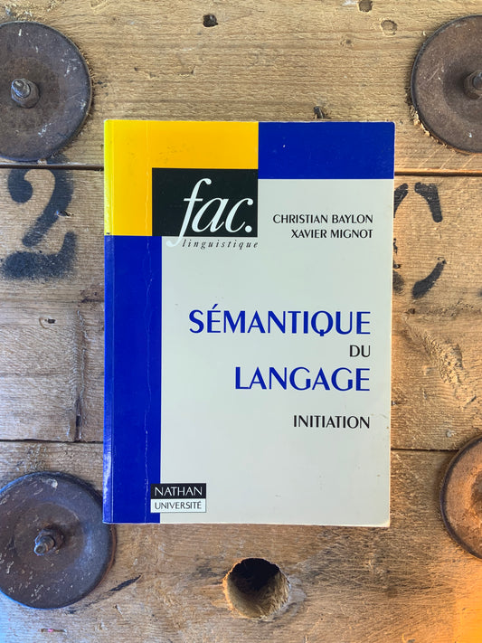 Sémantique du langage : initiation - Christian Baylon et Xavier Mignot