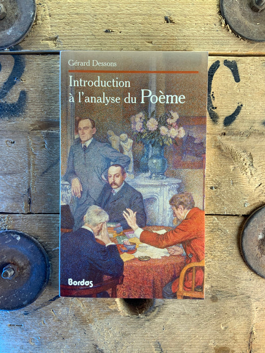 Introduction à l’analyse du poème - Gérard Dessons