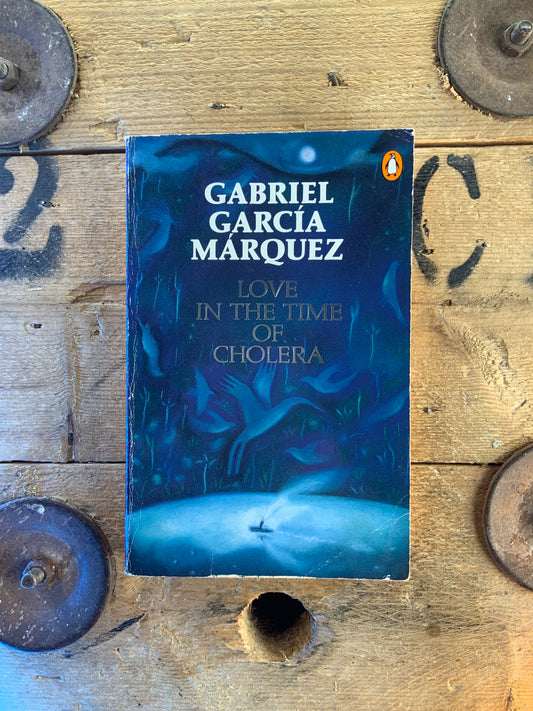 Love in the time of cholera - Gabriel Garcia Marquez