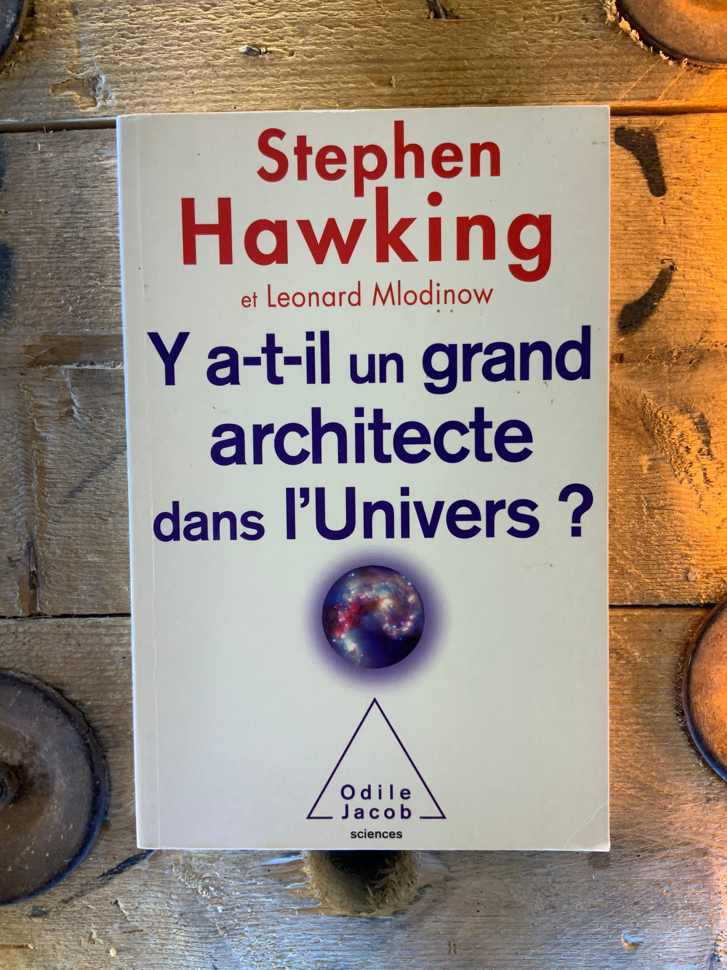 Y a-t-il un grand architecte dans l’Univers - Stephen Hawking