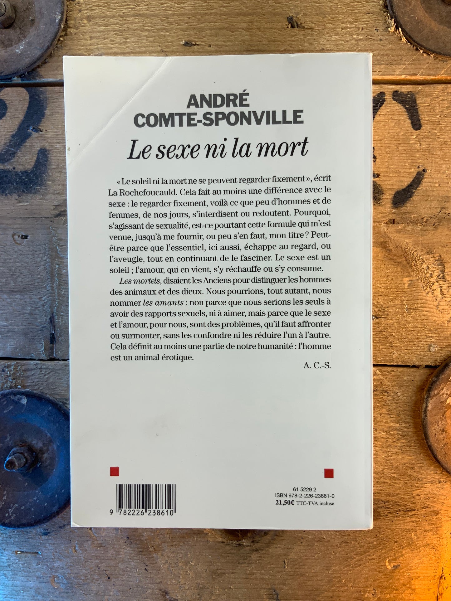 Le sexe ni la mort : Trois essais sur l’amour et la sexualité - André Comte-Sponville