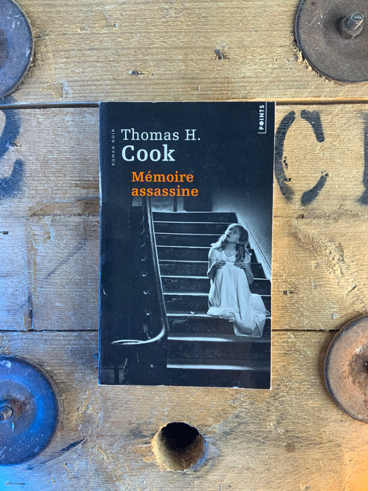 Mémoire assassine - Thomas H. Cook