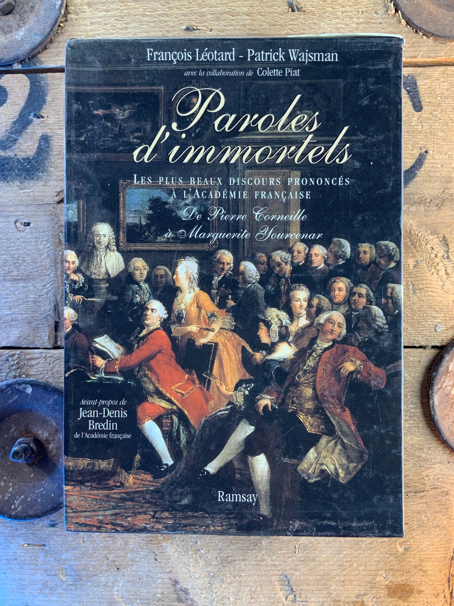 Paroles d’immortels : les plus beaux discours prononcés à l’académie française I et II [ Coffret en 2 volumes ]