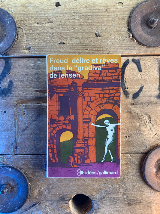 Délire et rêves dans la « gradiva » de jensen - Sigmund Freud