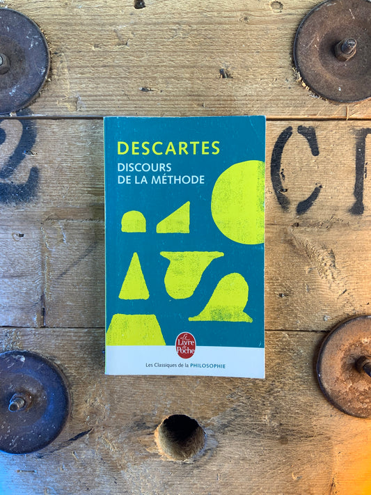 Discours de la méthode - René Descartes