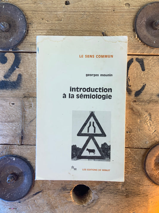 Introduction à la sémiologie - Georges Mounin