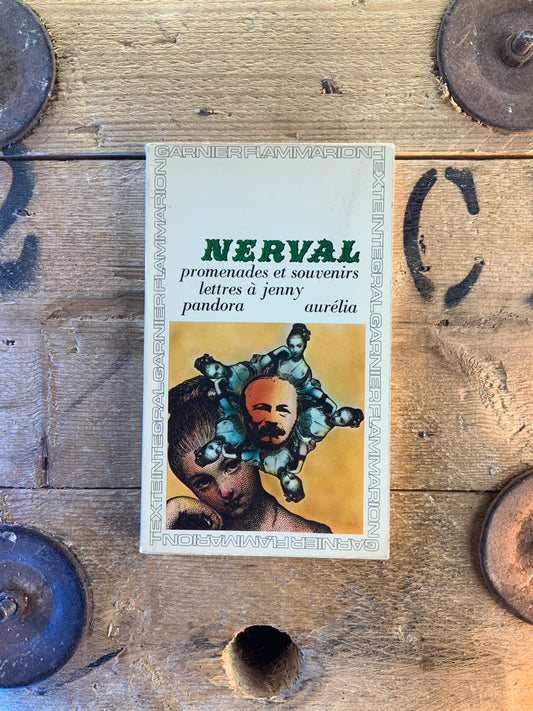 Promenades et souvenirs. Lettres à Jenny. Pandora. Aurélia - Gérard de Nerval