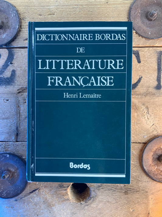 Dictionnaire Bordas de Littérature française - Henri Lemaître