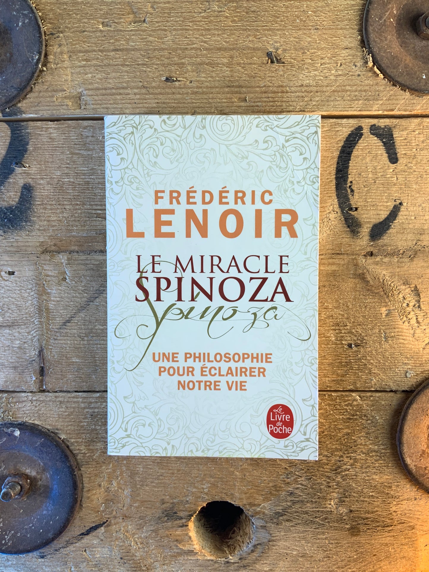 Le miracle Spinoza : une philosophie pour éclairer notre vie - Frédéric Lenoir