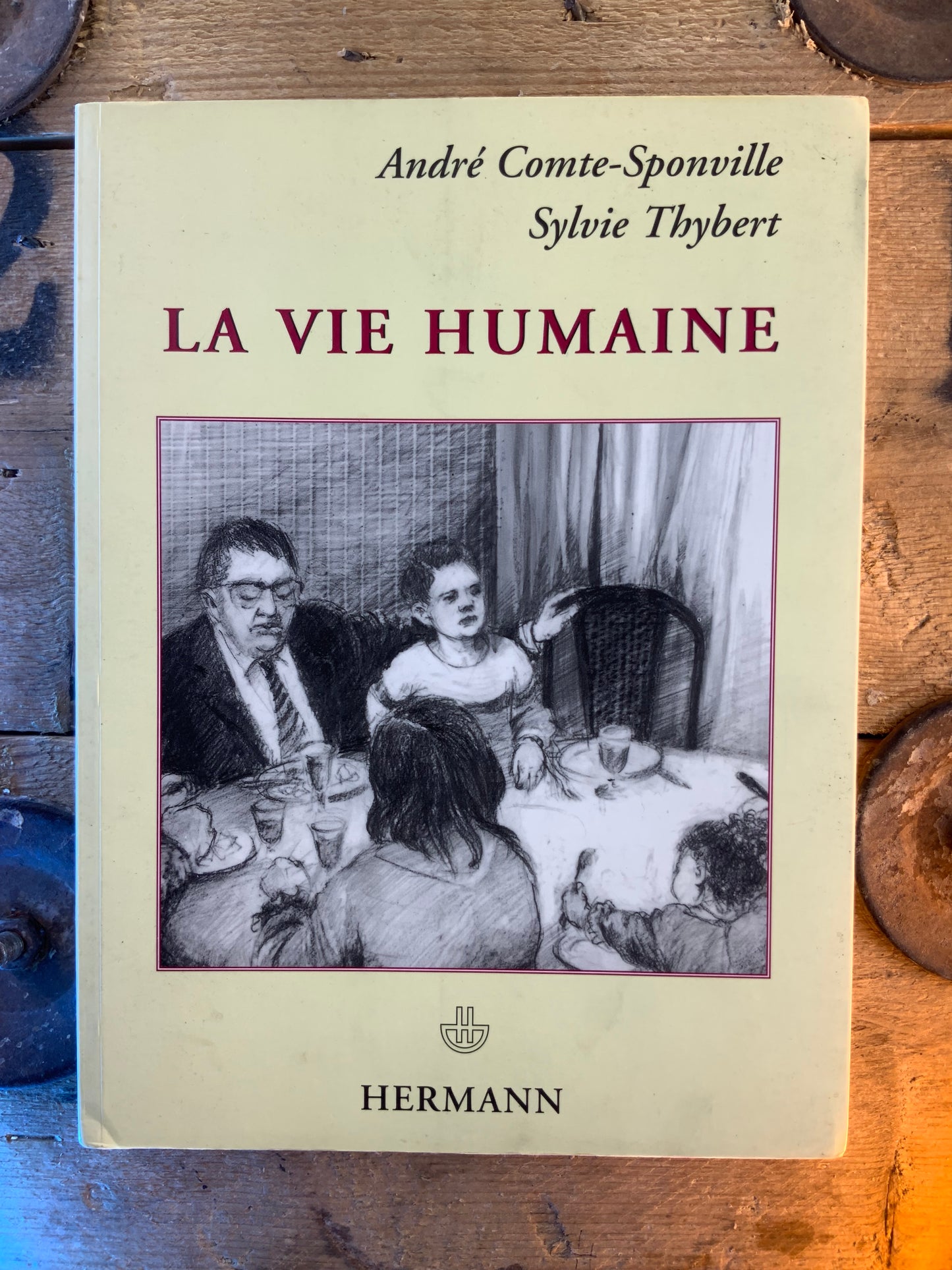 La vie humaine - André-Comte Sponville et Sylvie Thybert