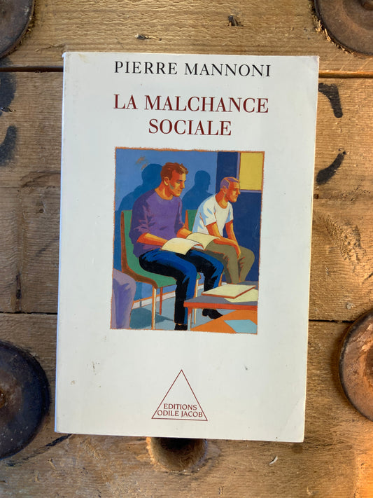 La malchance sociale - Pierre Mannoni