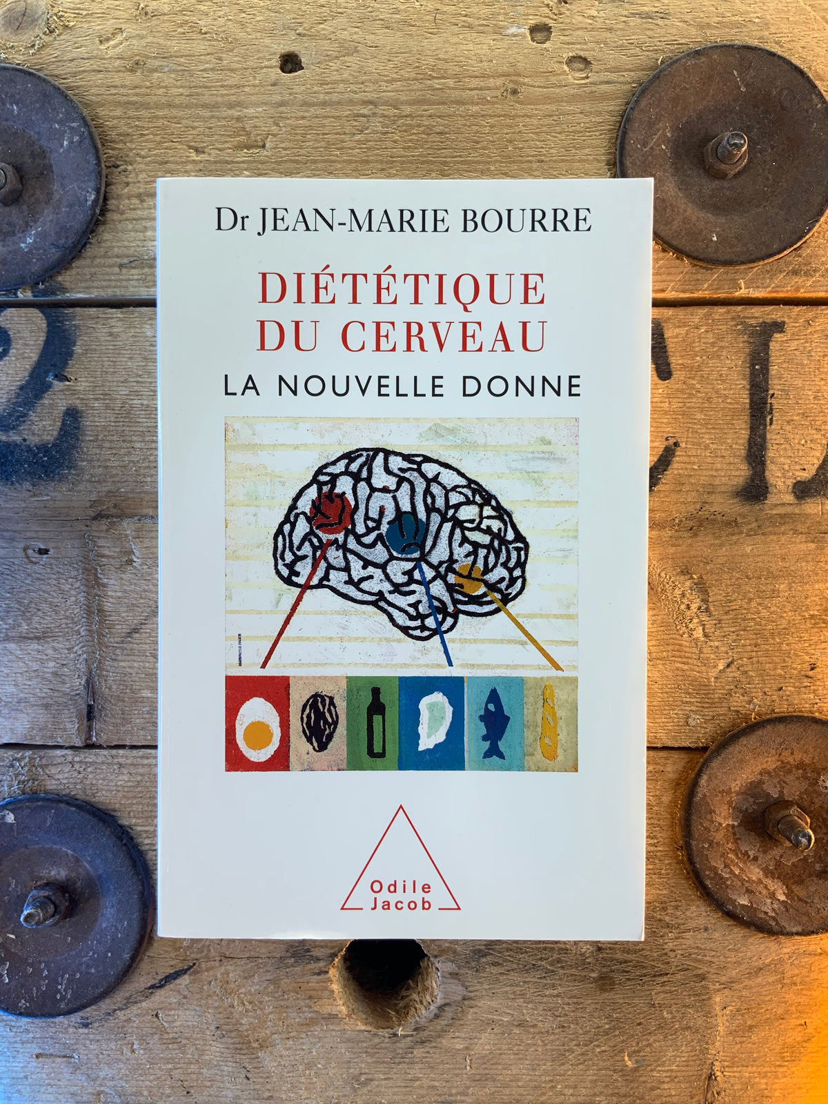 Diététique du cerveau : la nouvelle donne - Dr. Jean-Marie Bourre