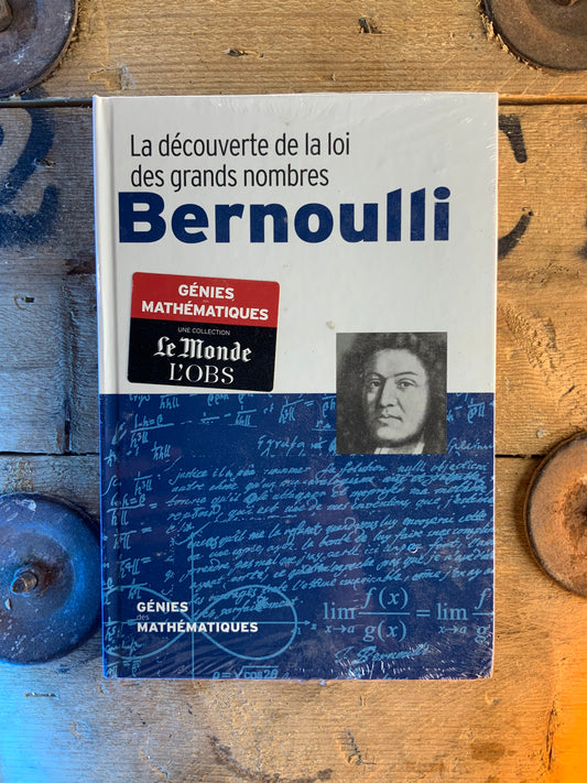 Bernoulli : La découverte de la loi des grands nombres [ COLLECTION GÉNIES MATHÉMATIQUES ]