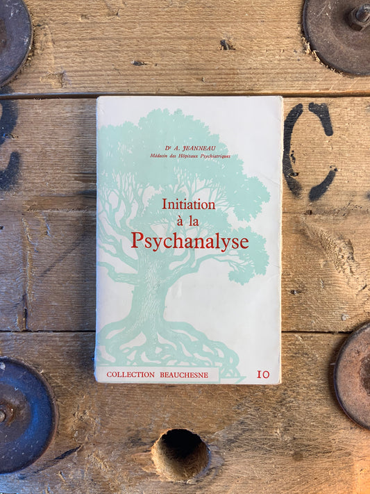 Initiation à la psychanalyse - Dr A. Jeanneau