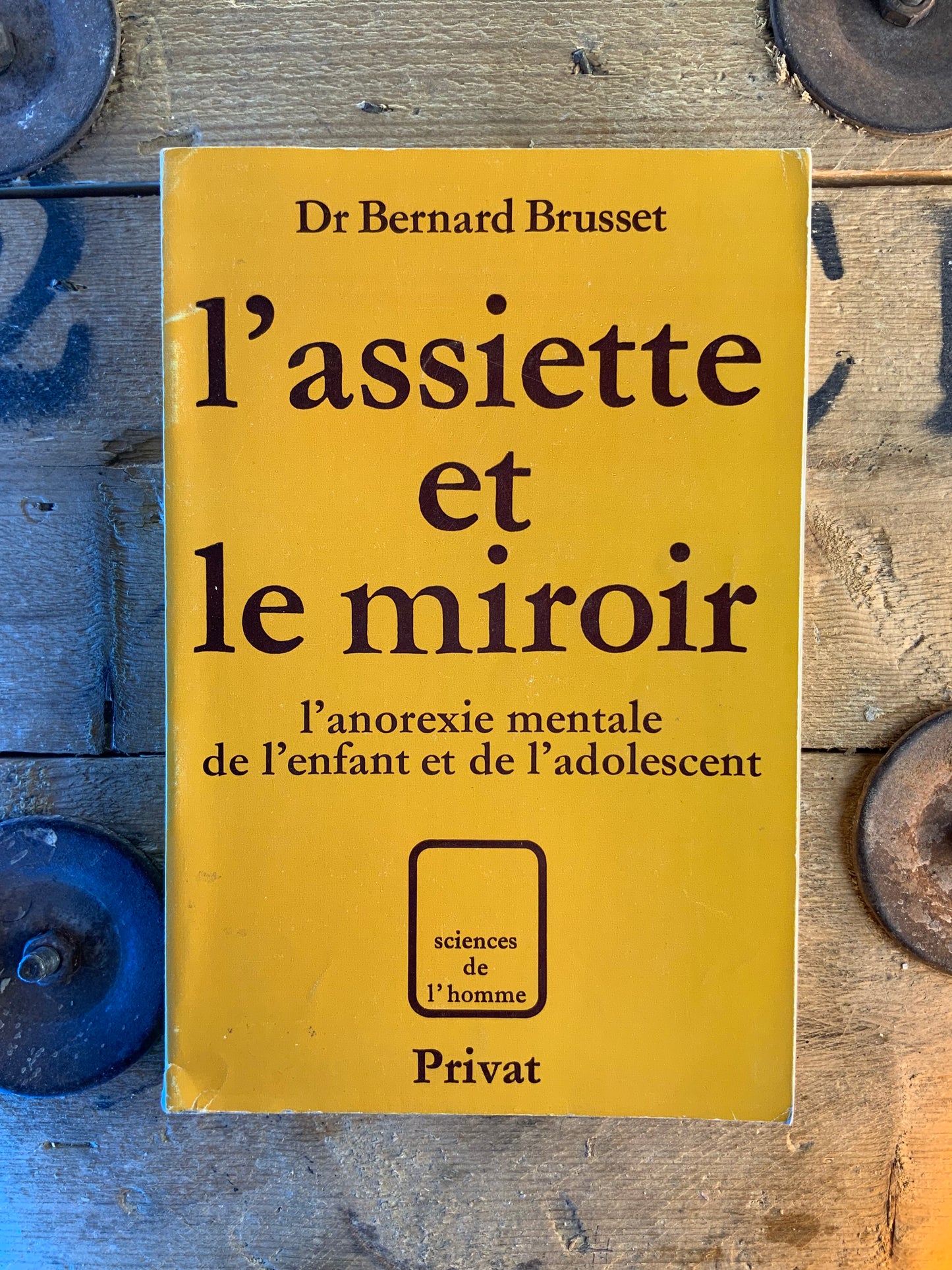 L’assiette et le miroir : l’anorexie mentale de l’enfant et de l’adolescent - Dr. Bernard Brusset