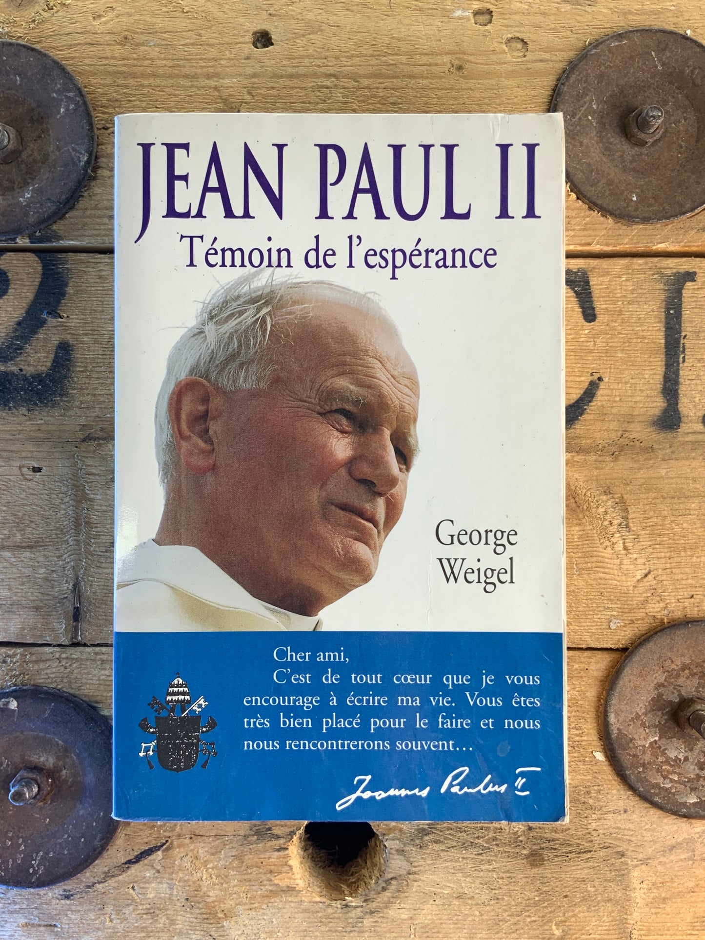 Jean Paul II : témoin de l’espérance - George Weigel