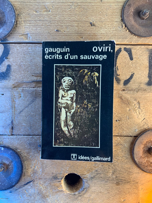 Oviri, écrit d’un sauvage - Paul Gauguin