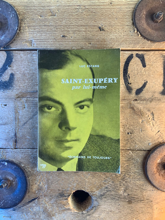 Saint-Exupéry par lui-même - Luc Estang
