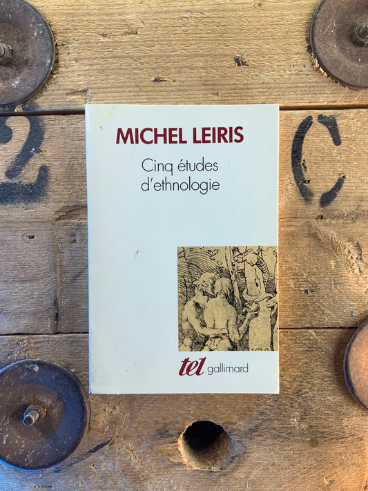 Cinq études d’ethnologie - Michel Leiris