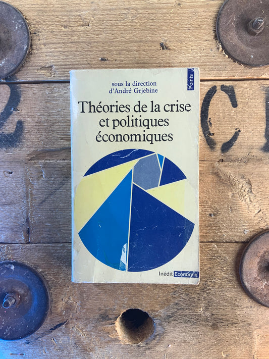 Théorie de la crise et politiques économiques
