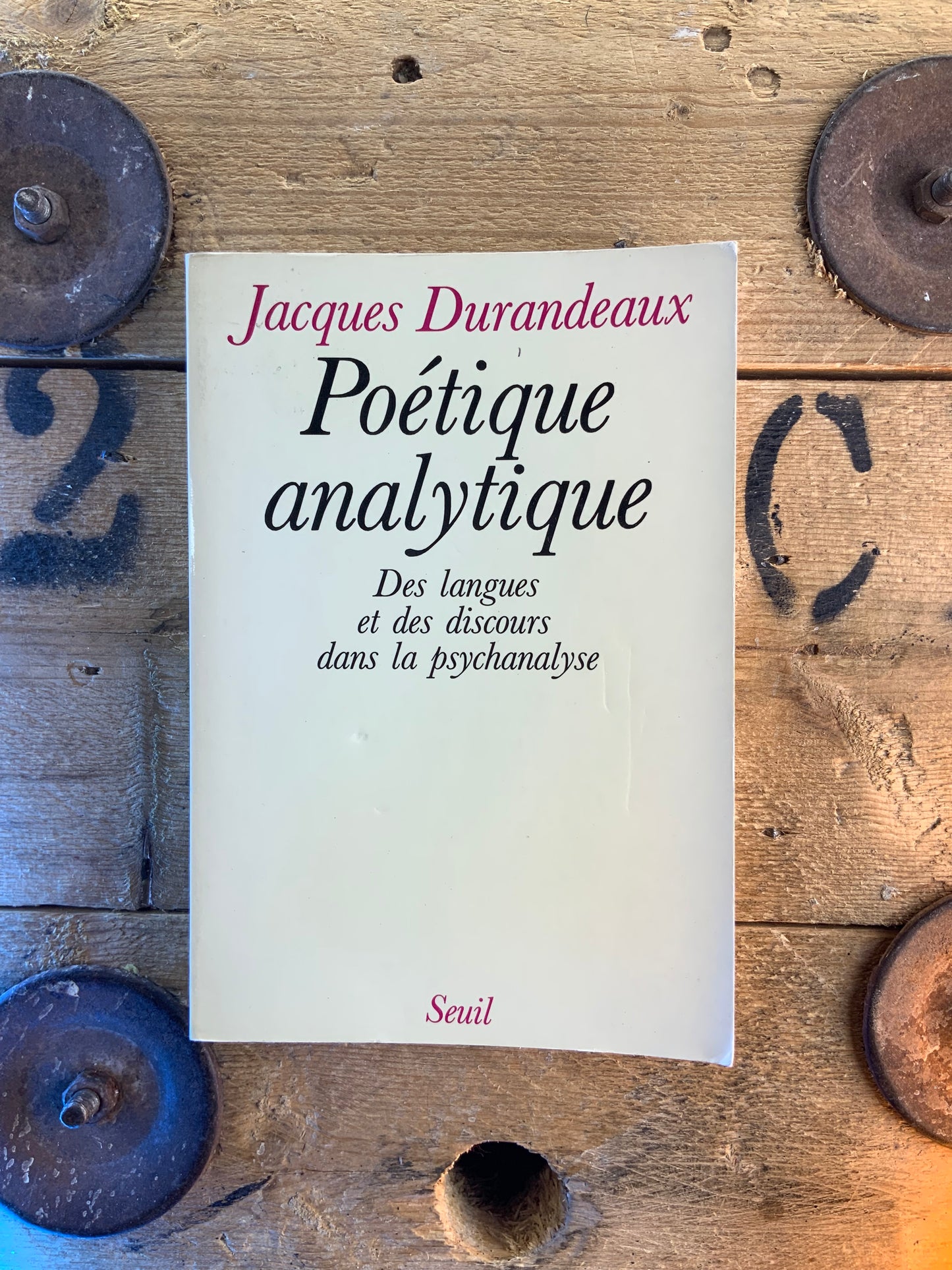 Poétique analytique : des langues et des discours dans la psychanalyse - Jacques Durandeaux