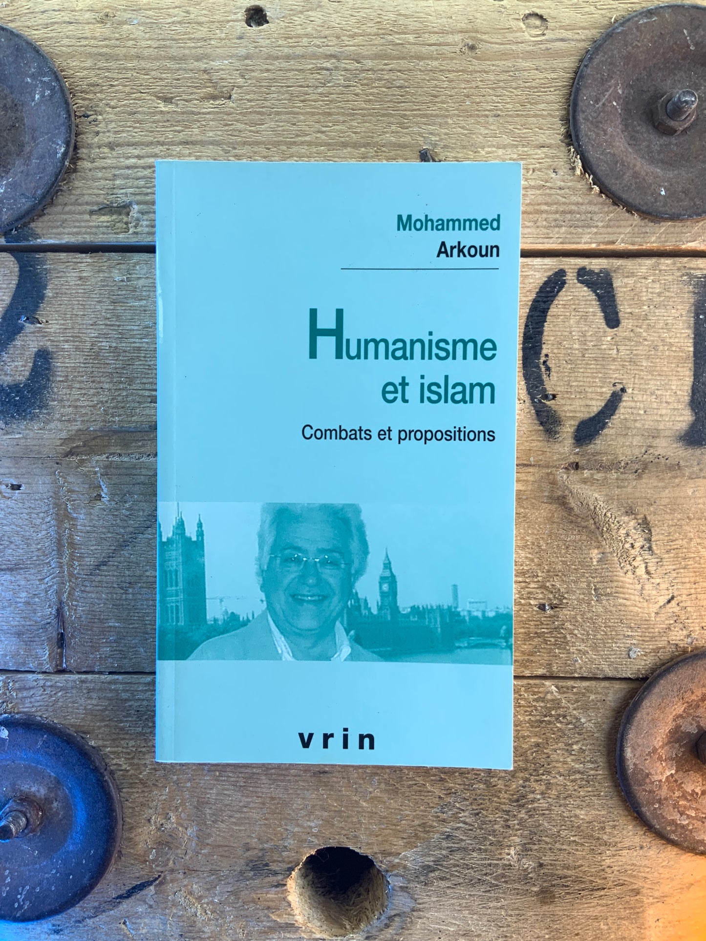 Humanisme et islam : combats et propositions - Mohammed Arkoun