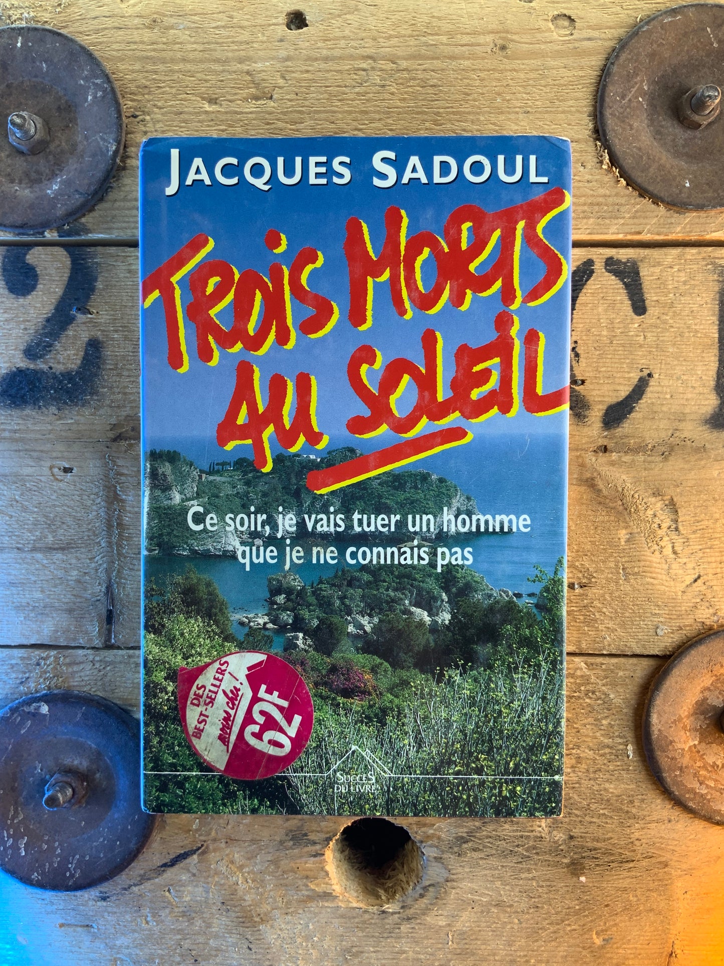 Trois morts au soleil - Jacques Sadoul