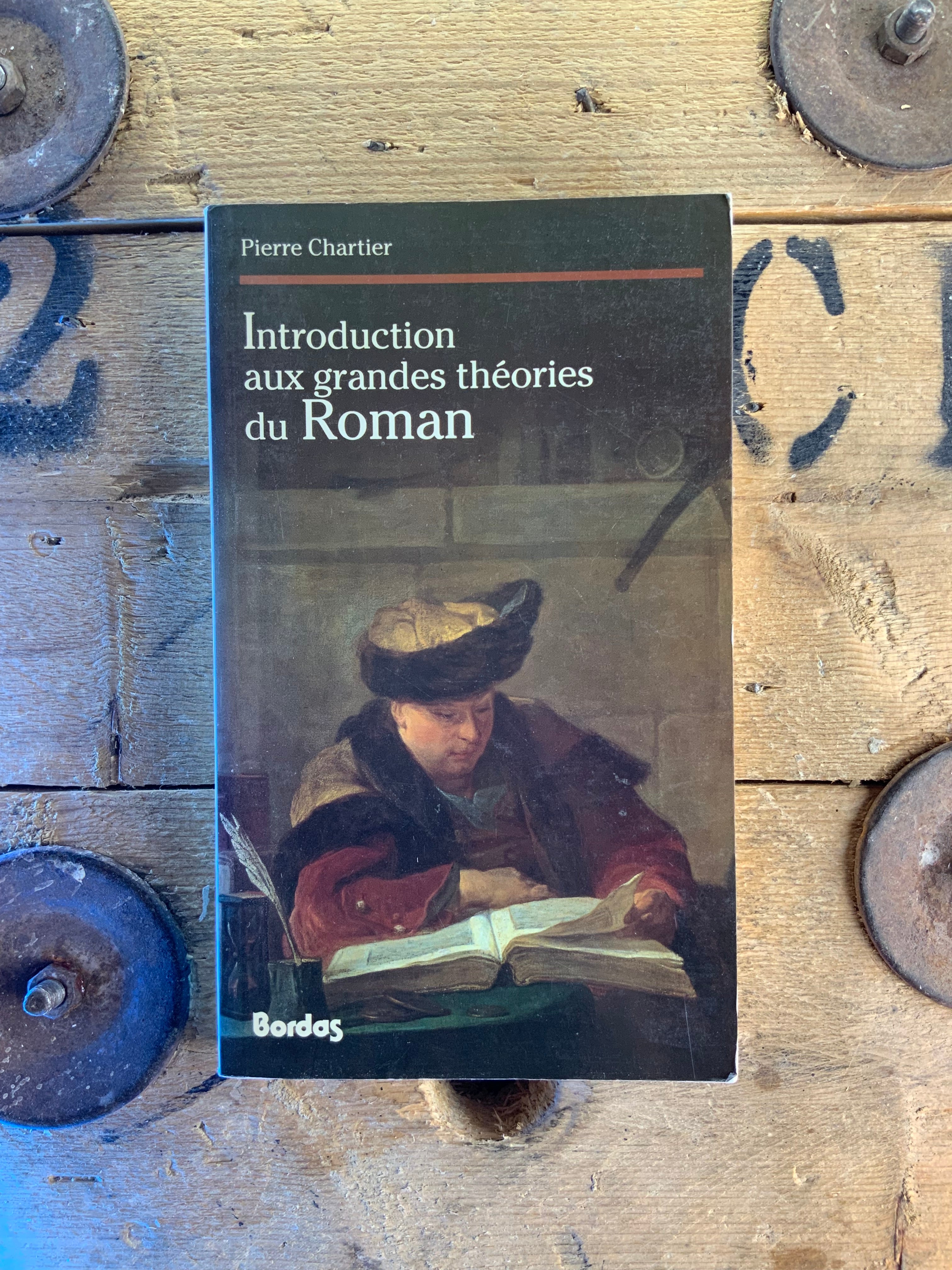 Introduction aux grandes théories du roman - Pierre Chartier – Ephesus