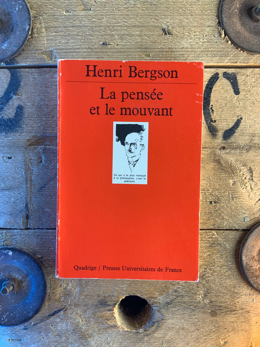 La pensée et le mouvant - Henri Bergson