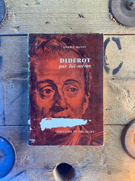 Diderot par lui-même - Charly Guyot