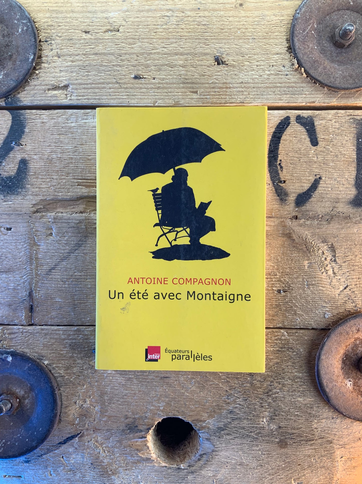 Un été avec Montaigne - Antoine Compagnon