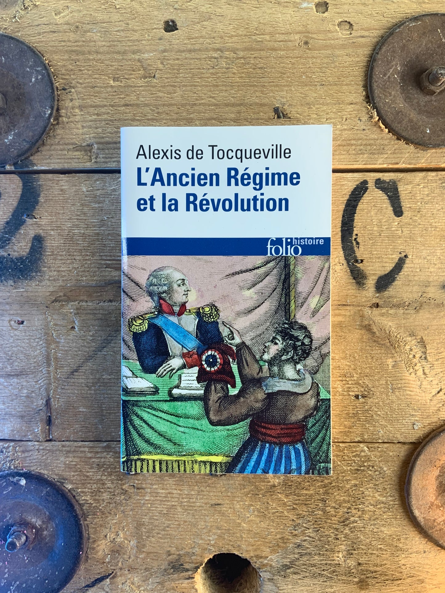 L’Ancien Régime et la Révolution - Alexis de Tocqueville