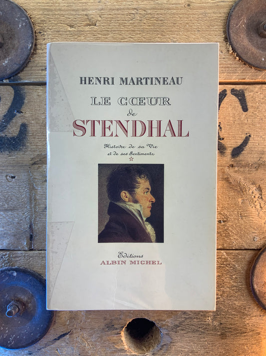 Le cœur de Stendhal - Henri Martineau