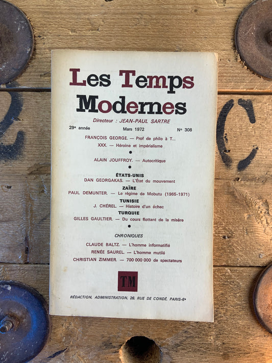 François George : prof de philo à T… | XXX. : héroïsme et impérialisme | Alain Jouffroy : Autocritique [ Les Temps Modernes ] - Mars 1972 - n° 308