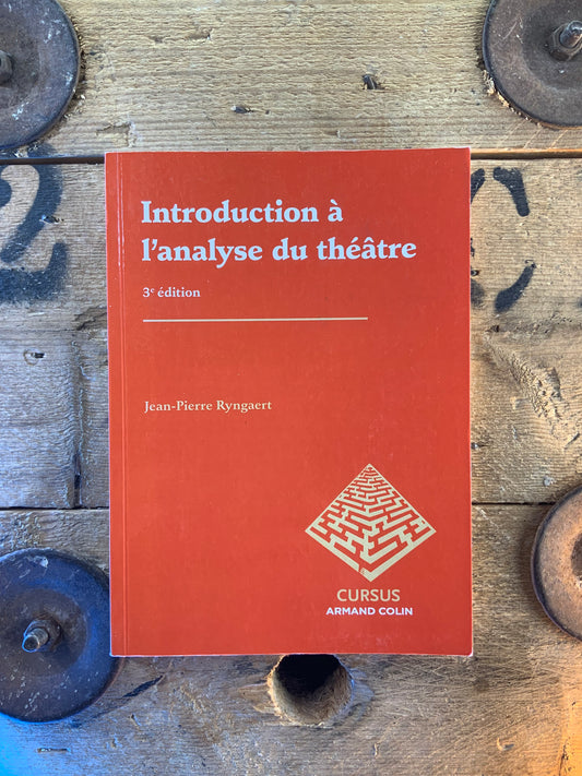 Introduction à l’analyse du théâtre - Jean-Pierre Ryngaert