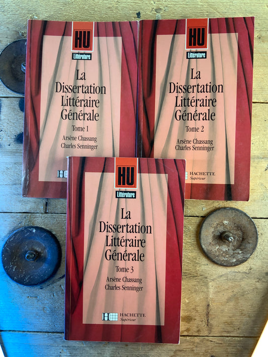 La dissertation littéraire générale - Arsène Chassang et Charles Senninger (en 3 volumes)