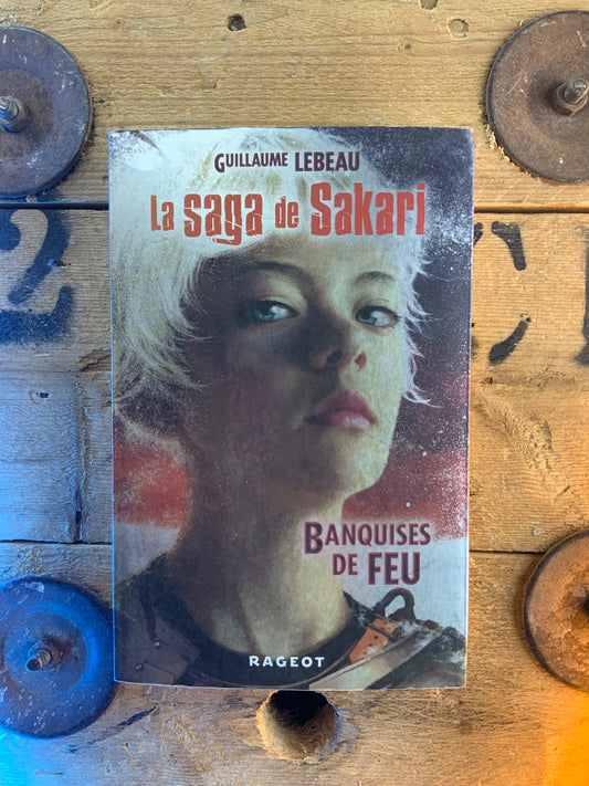 La saga de Sakari - Guillaume Lebeau