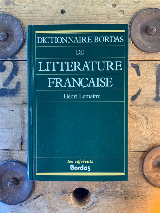 Dictionnaire Bordas de littérature française - Henri Lemaitre