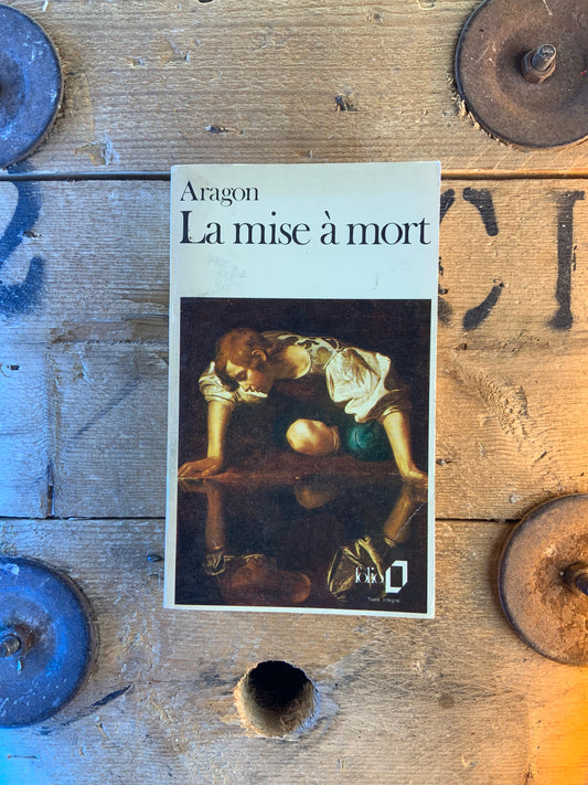 La mise à mort - Aragon