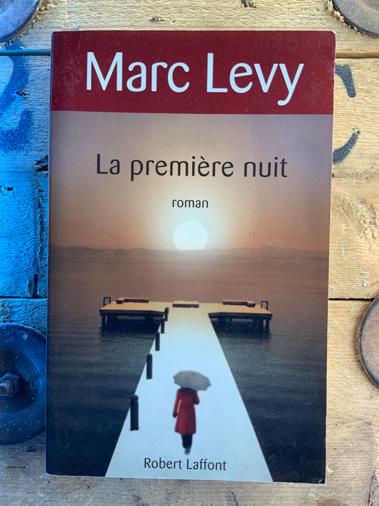 La première nuit - Marc Levy