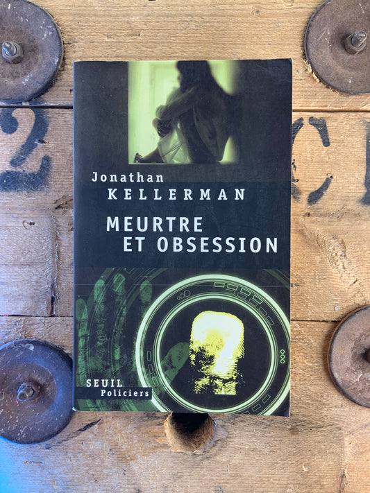 Meurtre et obsession - Jonathan Kellerman