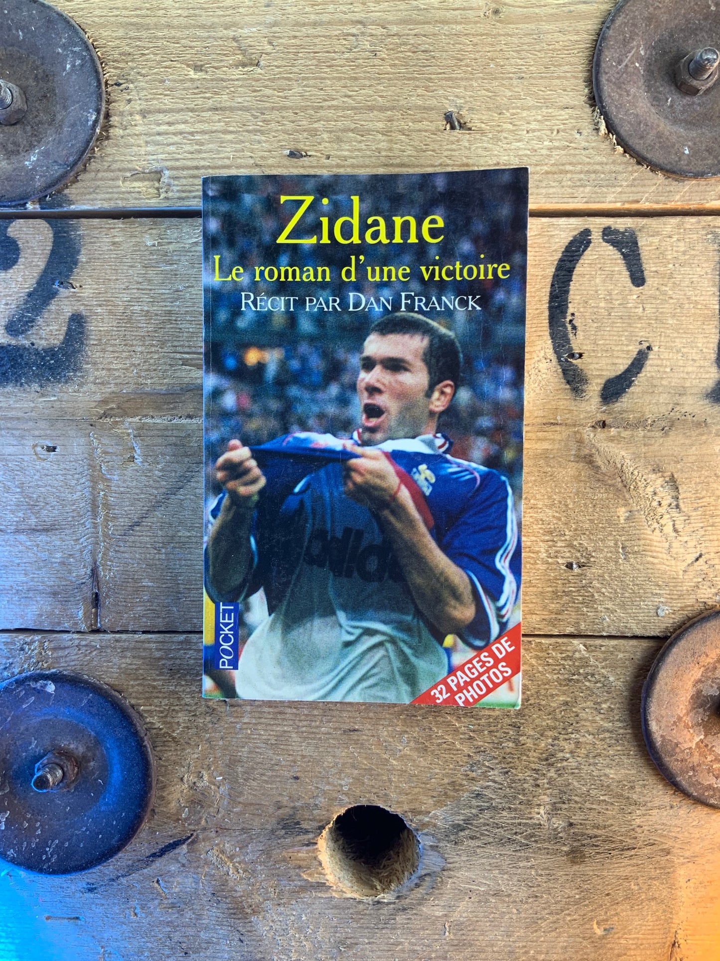 Zidane : le roman d’une victoire - Dan Franck