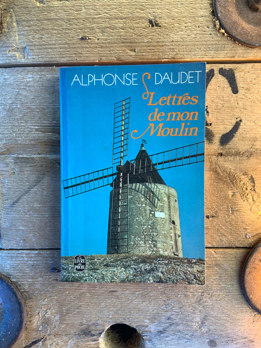Lettres de mon moulin - Alphonse Daudet