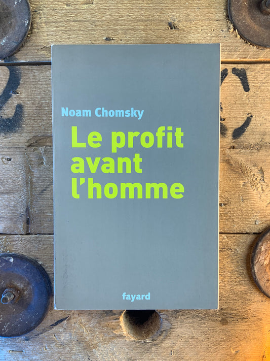 Le profit avant l’homme - Noam Chomsky