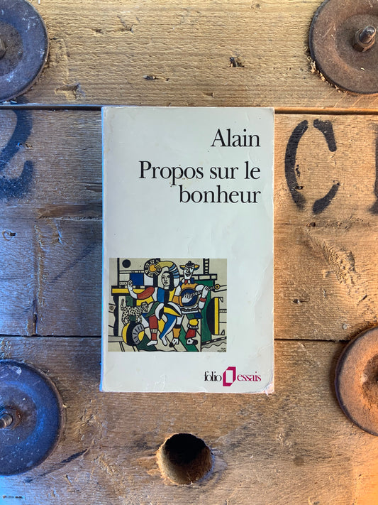 Propos sur le bonheur - Alain