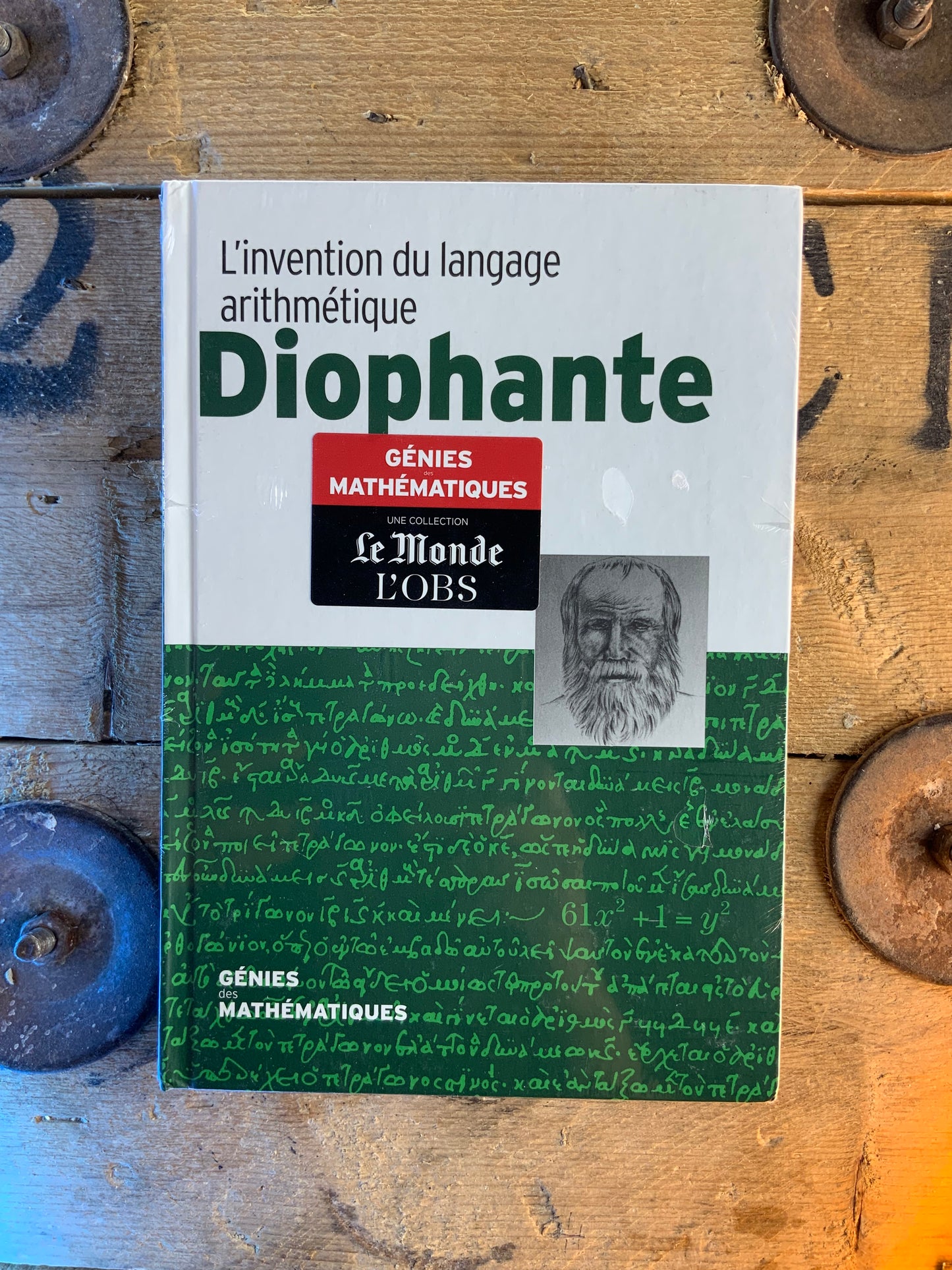Diophante : L’invention du langage arithmétique [ COLLECTION GÉNIES MATHÉMATIQUES ]
