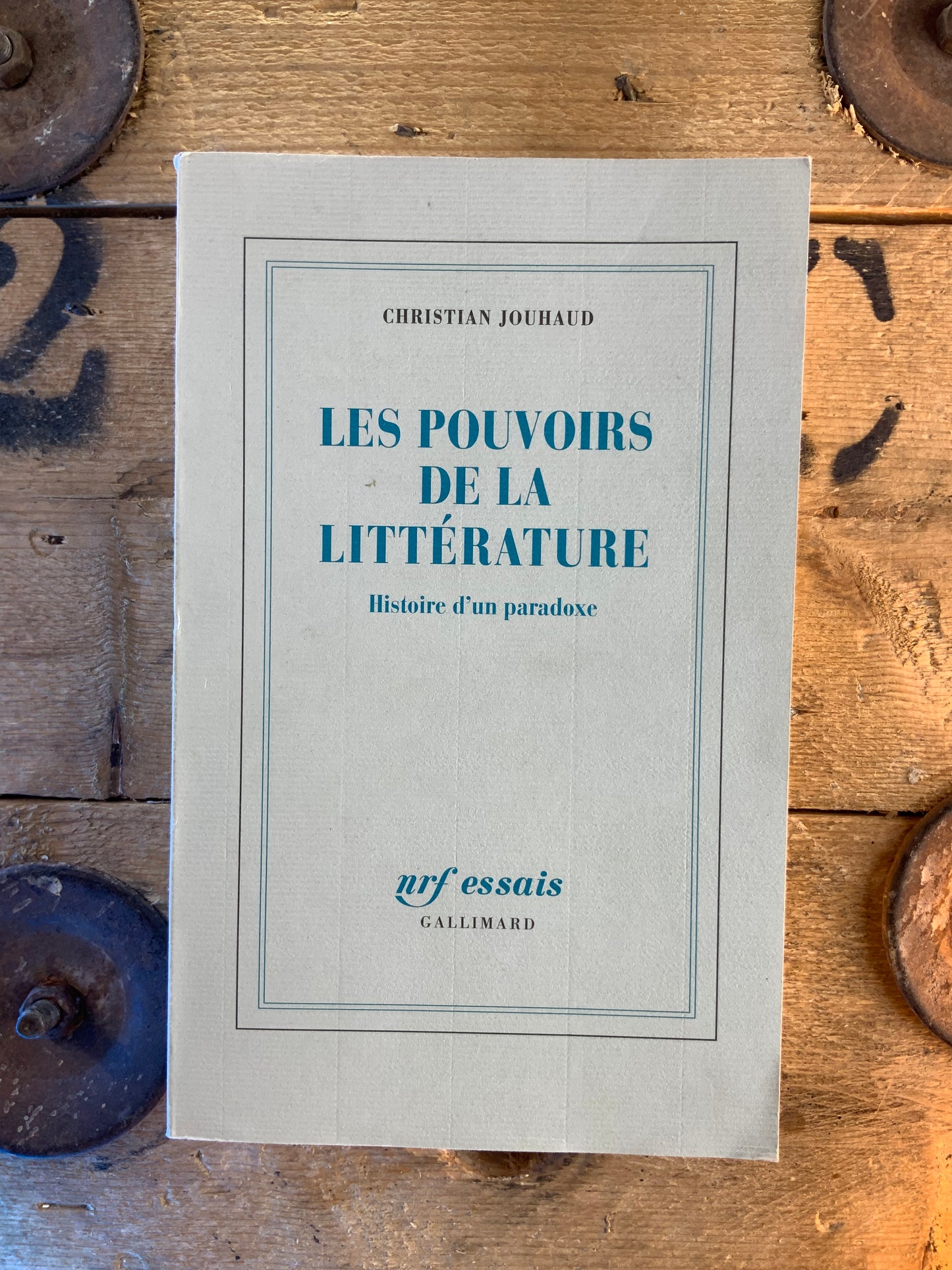 Les pouvoirs de la littérature : histoire d’un paradoxe - Christian Jouhaud
