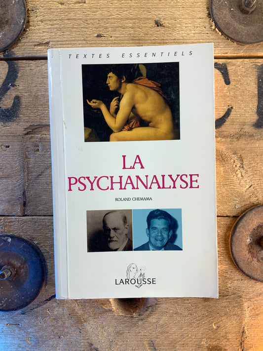 La psychanalyse - Roland Chemama